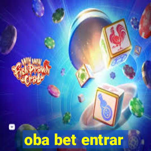 oba bet entrar